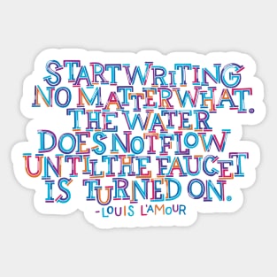 Start Writing No Matter What Sticker